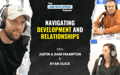 Navigating Developments and Relationships with Justin and Dani Frampton