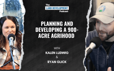 Planning and Developing a 900-Acre Agrihood with Kalen Ludwig