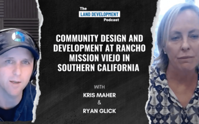 Community Design and Development at Rancho Mission Viejo in Southern California with Kris Maher