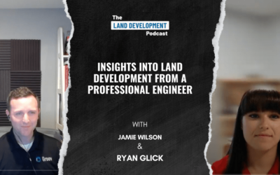 Insights into Land Development from a Professional Engineer with Jamie Wilson