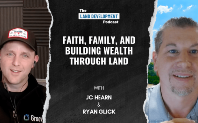 Faith, Family, and Building Wealth Through Land with JC Hearn