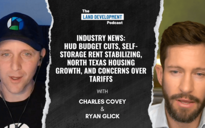 Industry News: HUD Budget Cuts, Self-Storage Rent Stabilizing, North Texas Housing Growth, and Concerns Over Tariffs