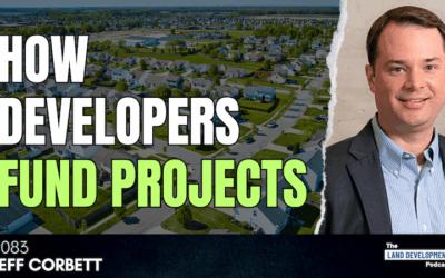 How Non-Recourse Loans Support Land Developers with Jeff Corbett