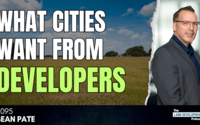 How Cities and Developers Can Work Together for Mutual Success with Sean Pate